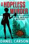 [Hope Walker Mystery 01] • A Hopeless Murder